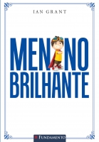 Menino brilhante - Um guia prático para educar filhos com amor e responsabilidade