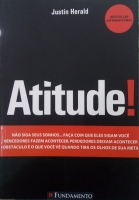 Atitude! - Não siga seus sonhos...