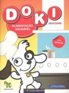 Alimentação saudável - Col. Doki descobre