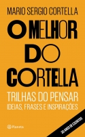O melhor do Cortella - Trilhas do pensar