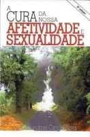 A cura da nossa afetividade e sexualidade