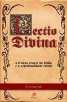 Lectio Divina - A leitura orante da Bíblia e a espiritualidade cristã