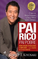 Pai rico, pai pobre - O que os ricos ensinam a seus filhos sobre dinheiro