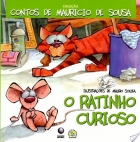 O ratinho curioso - Col. Contos de Mauricio de Sousa