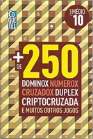 Coquetel: Mais de 250 Dominox Numerox Cruzadox Duplex Criptocruzada - Livro 10 - Médio