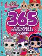 L.O.L. Surprise! - 365 Atividades e desenhos para colorir