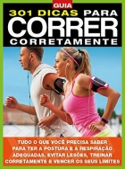 Guia: 301 Dicas - Para correr corretamente