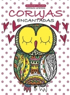 Desenhar e colorir: Arteterapia antiestresse - Corujas encantadas