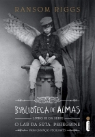 Biblioteca de almas: Livro III - Série O lar da Srta. Peregrine para crianças peculiares
