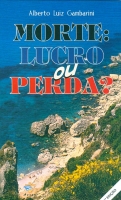 Morte: Lucro ou Perda?