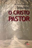 Seguindo O Cristo Pastor
