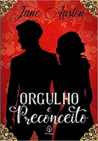 Orgulho e preconceito - Jane Austen