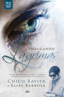 Enxugando lágrimas - Chico Xavier