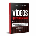 Vídeos que Vendem Mais - Tenha resultados imbatíveis desvendando os segredos do vídeo marketing