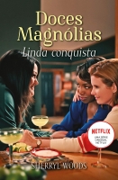 Linda conquista - Doces Magnólias