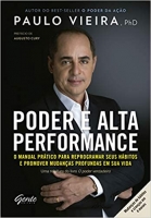 Poder e alta performance - O manual prático para reprogramar seus hábitos e promover mudanças profundas em sua vida