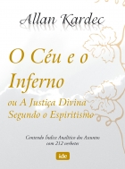 O céu e o inferno ou a justiça divina segundo o espiritismo - Capa cristal