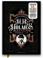 H. H. Holmes: Maligno - O Psicopata da Cidade Branca