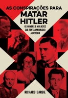 As conspirações para matar Hitler