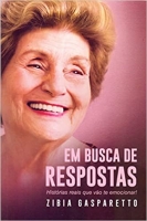 Em busca de respostas - Historias reais que vão te emocionar!