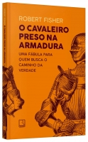O cavaleiro preso na armadura