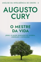 O Mestre da vida - Col. Análise da Inteligência de Cristo - 3