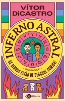 Inferno astral - Os signos estão de deboche comigo!