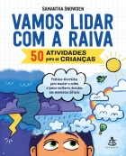 Vamos lidar com a raiva - 50 atividades para as crianças