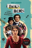 Enola Holmes: O caso do marquês desaparecido - Livro 1