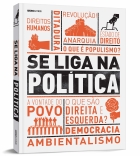 Se liga na política