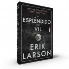 O Esplêndido e o Vil