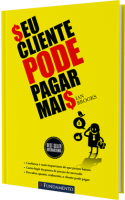 Seu Cliente pode pagar mais - Kit de treinamento - 20 Livros
