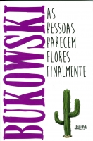 As pessoas parecem flores finalmente