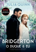 O duque e eu - Os Bridgertons - Livro 1
