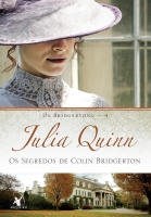 Os segredos de Colin Bridgerton: Os Bridgertons - Livro 4