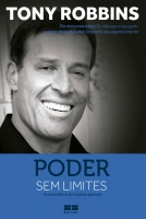 Poder sem limites - A nova ciência do sucesso pessoal