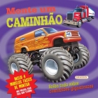 Monte um Caminhão - Saiba tudo sobre caminhões gigantescos