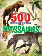 500 perguntas e respostas sobre os dinossauros