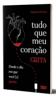 Tudo que meu coração grita