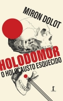 Holodomor - O holocausto esquecido