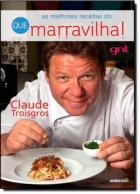 As melhores receitas do Que Marravilha!