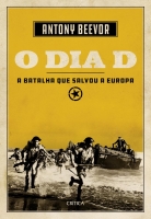 O dia D - A batalha que salvou a Europa