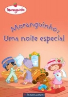Moranguinho: Moranguinho - Uma noite especial
