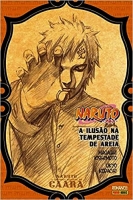 Naruto: A história secreta de Gaara - A ilusão na tempestade de areia 