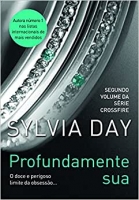 Profundamente sua - Livro 2 da série crossfire