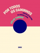 Por todos os caminhos - Pontos de Cultura na América Latina