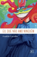 Eu, que não amo ninguém