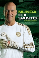 Nunca fui santo - O livro oficial do Marcos