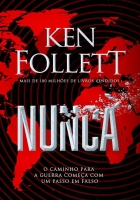 Nunca - O caminho para a guerra começa com um passo em falso
