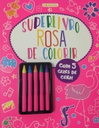 Superlivro rosa de colorir - Com 5 gizes de cera